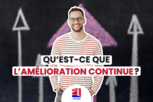 Amélioration continue : Qu'est-ce que l'amélioration continue ? - Réunion